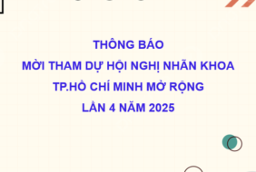 BỆNH VIỆN MẮT – THÔNG BÁO VỀ VIỆC MỜI THAM DỰ HỘI NGHỊ NHÃN KHOA THÀNH PHỐ HỒ CHÍ MINH MỞ RỘNG LẦN 4 NĂM 2025